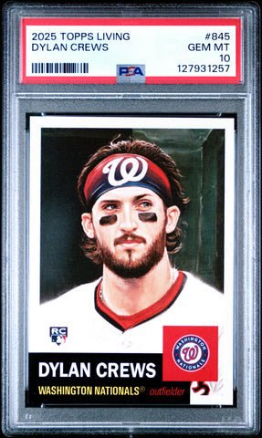 Graded 2025 Topps Living Dylan Crews #845 Rookie RC Baseball Card PSA 10 Gem Mint (ONLINE ORDER ONLY)