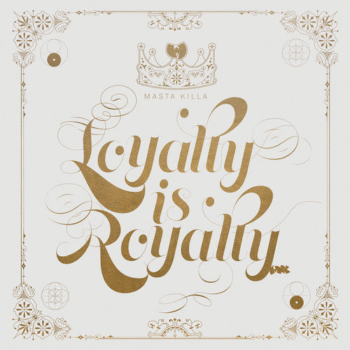 Loyalty is Royalty [LP]