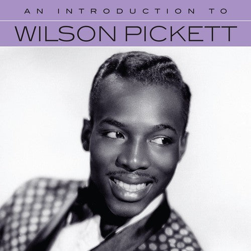 An Introduction To Wilson Pickett [CD]