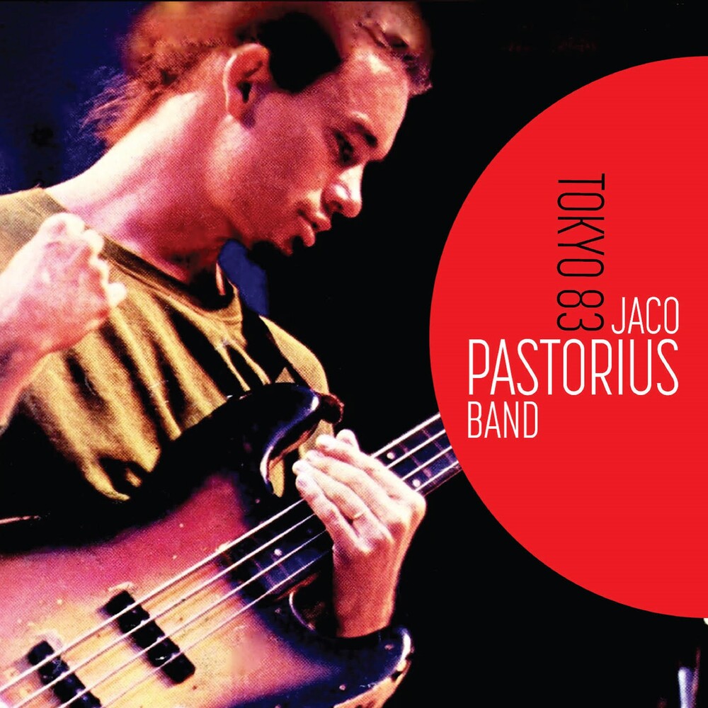 Jaco Pastorius Band: Tokyo 83 [CD]