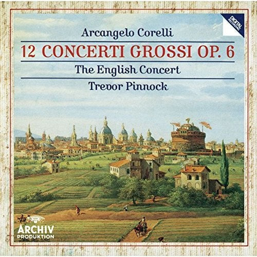 Corelli: 12 Concerti Grossi Op 6 [CD]