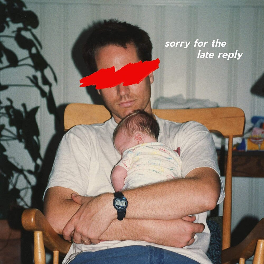 Sorry For The Late Reply [LP]