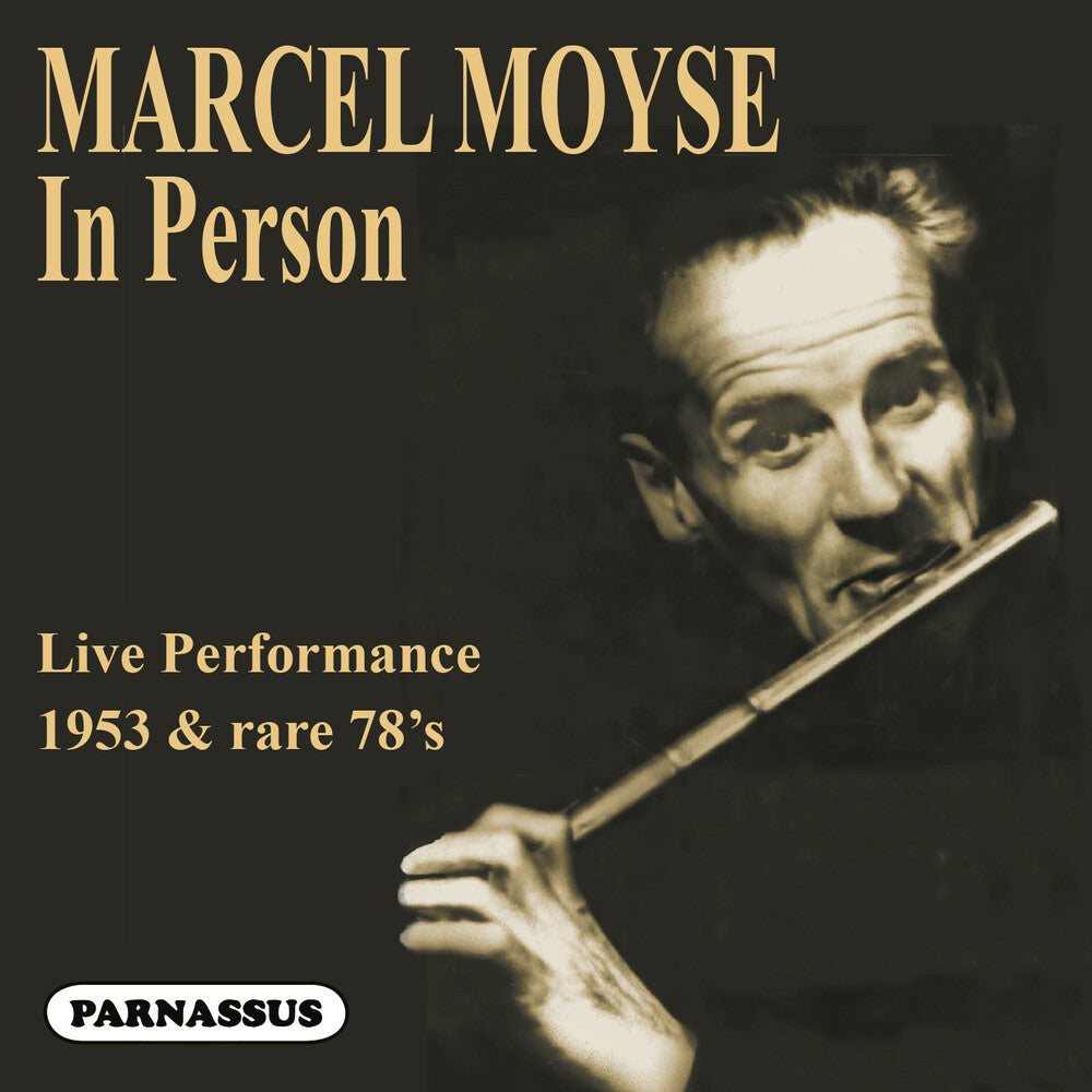 Marcel Moyse: In person (1953 Live performance & rare 78's) [CD]