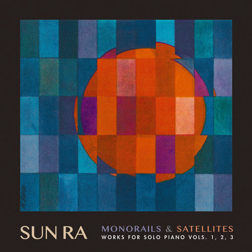 Monorails & Satelites: Works for Solo Piano Vol. 1 2 3 [LP]