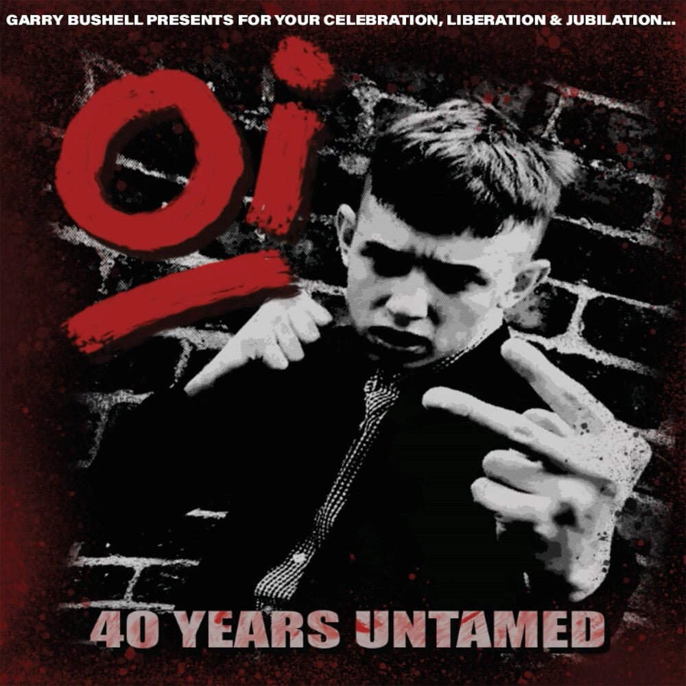 OI 40 Years Untamed (Various Artists) [LP]