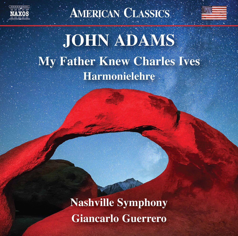 Adams: My Father Knew Charles Ives - Harmonielehre [CD]