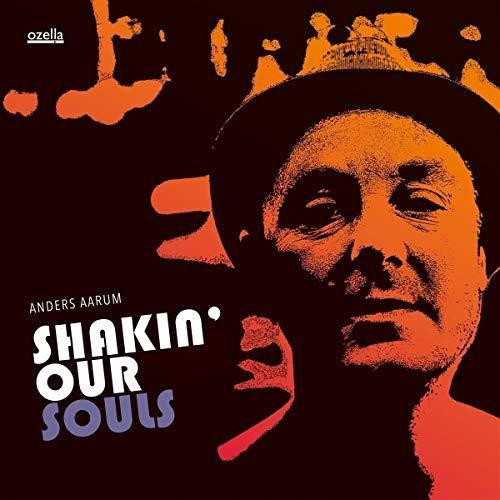 Shakin' Our Souls [LP]