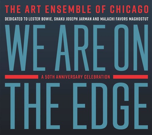 We Are On The Edge: A 50th Anniversary Celebration [CD]