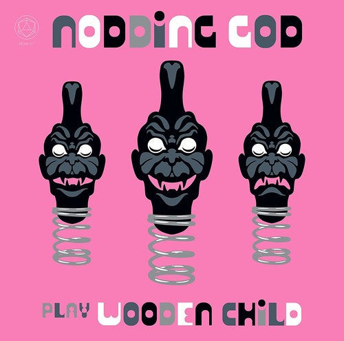Nodding God Play Wooden Child [LP]