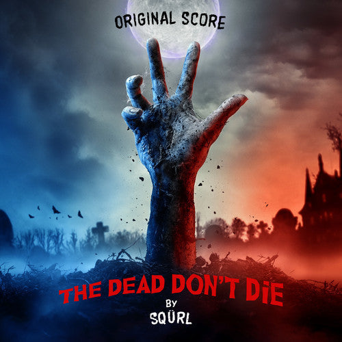 Dead Don't Die (Original Score) [Digipak]