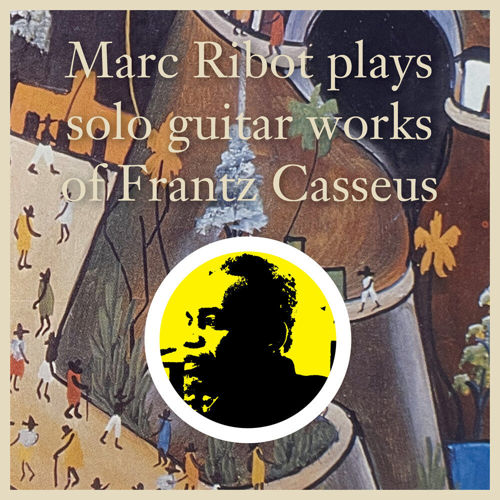 Marc Ribot Plays Solo Guitar Works Of Frantz [CD]