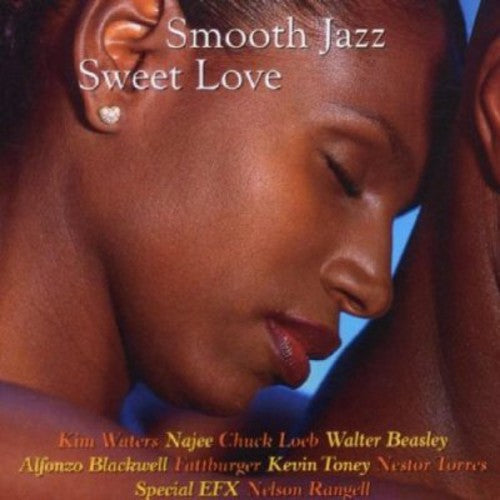 Smooth Jazz: Sweet Love [CD]
