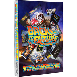 Back to the Future Almanac: 1985-2015 Official Collector's Guide hardcover book by Rob Klein and Jennifer Smith (ONLINE ORDER ONLY)