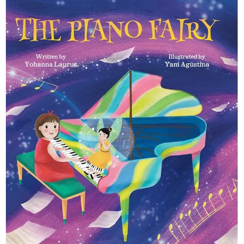 The Piano Fairy - Hardcover (ONLINE ORDER ONLY)