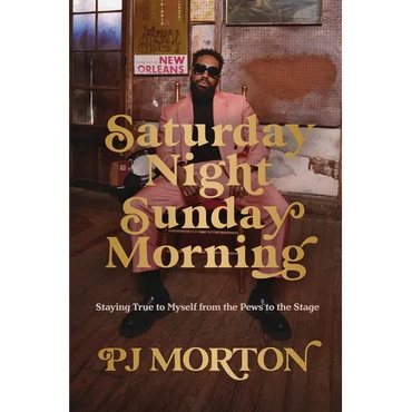 Saturday Night, Sunday Morning: Staying True to Myself from the Pews to the Stage - Hardcover (ONLINE ORDER ONLY)