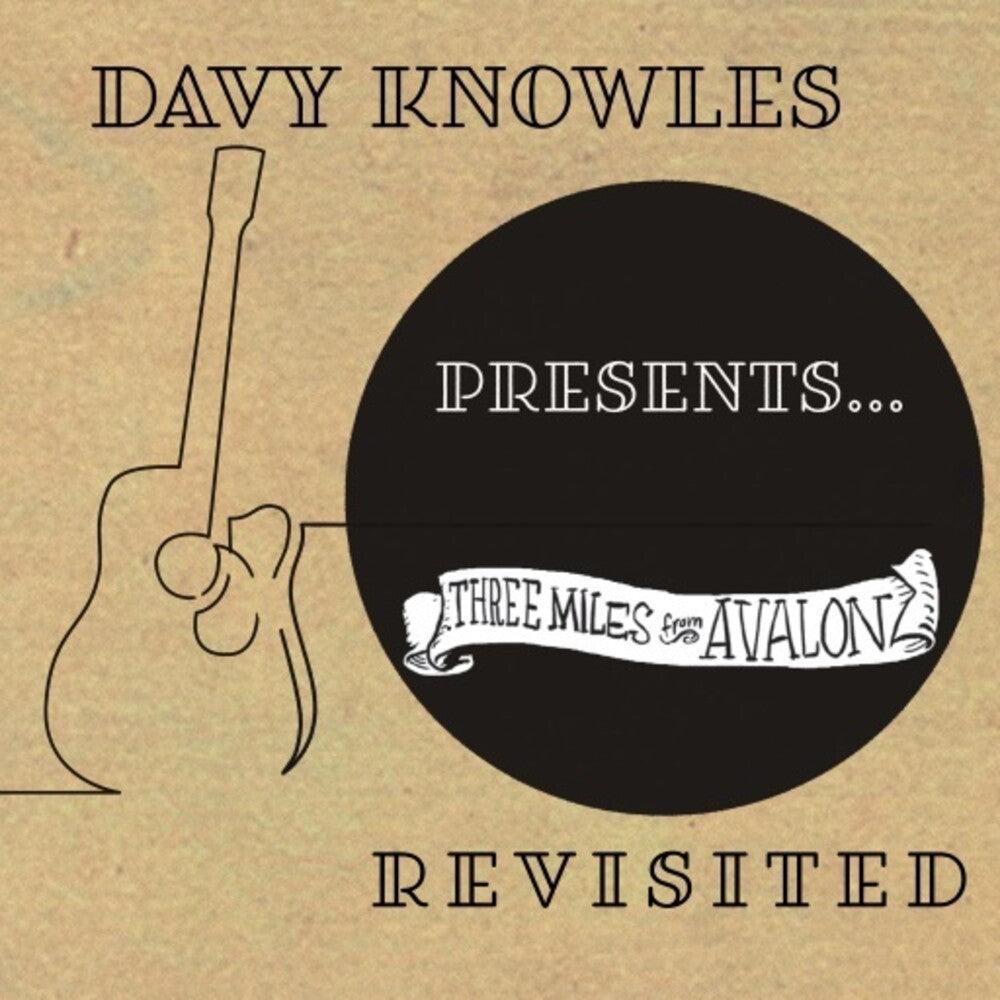Davy Knowles Presents Three Miles From Avalon Revisited [CD]