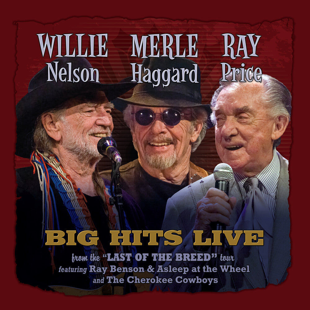 Willie, Merle & Ray: Big Hits Live From The Last Of The Breed Tour [RSD Black Friday 2021]