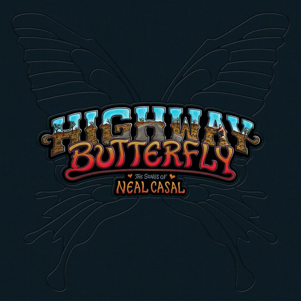 Highway Butterfly: The Songs Of Neal Casal [5LP Box Set]