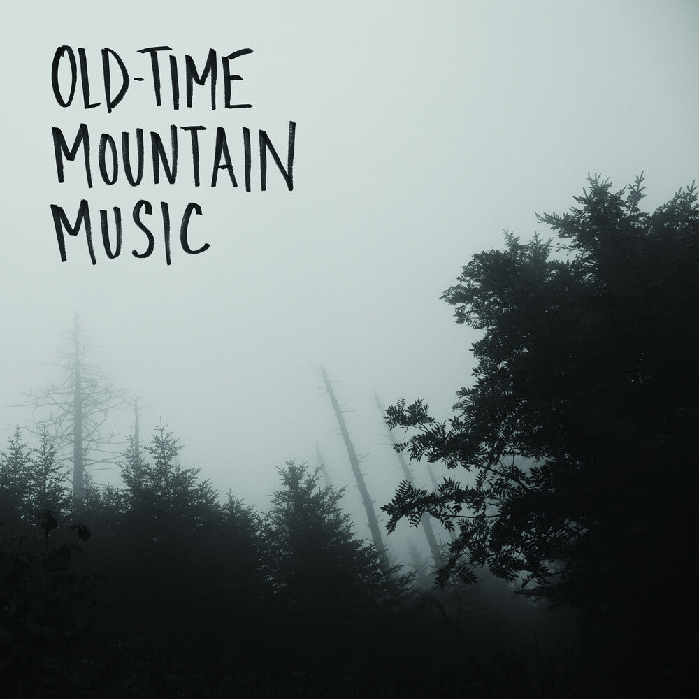 Old-Time Mountain Music & Other Songs [LP]