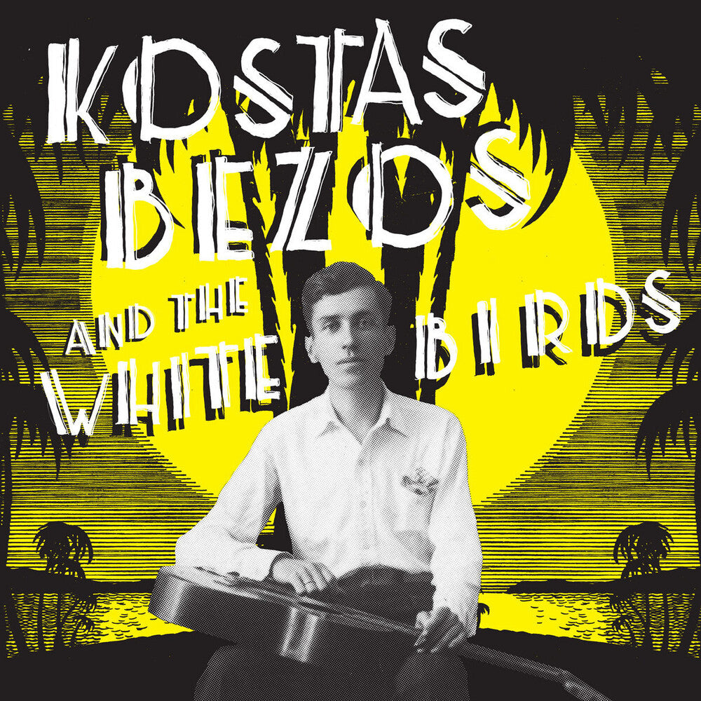 Kostas Bezos & The White Birds [LP]