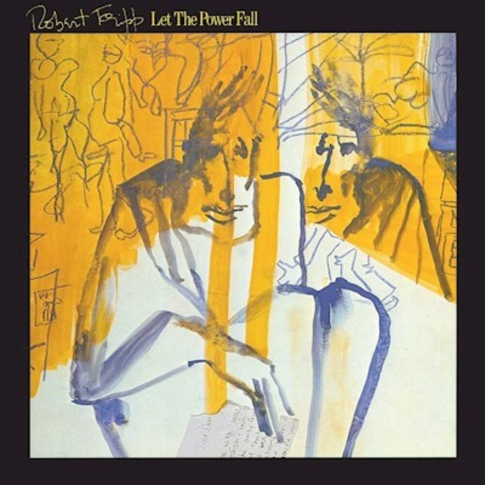 Let The Power Fall - An Album Of Frippertronics [CD]