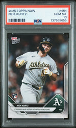Graded 2025 Topps Now Nick Kurtz #464 Rookie RC Baseball Card PSA 10 Gem Mint (ONLINE ORDER ONLY)