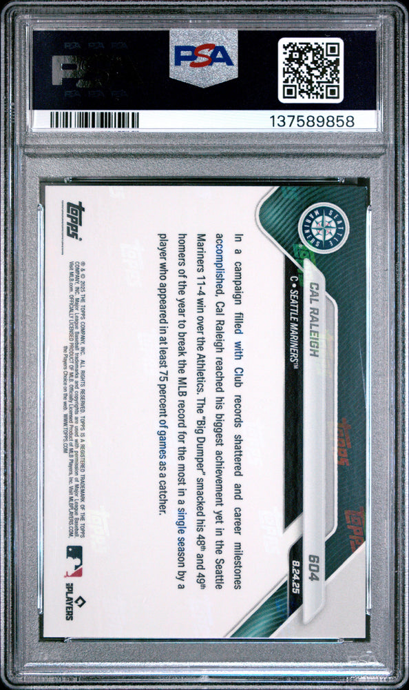 Graded 2025 Topps Now Cal Raleigh #604 49th HR Sets New MLB Single Season Record For Catcher Baseball Card PSA 10 Gem Mint (ONLINE ORDER ONLY)