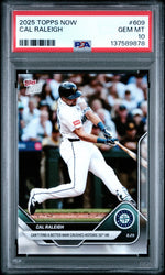 Graded 2025 Topps Now Cal Raleigh #609 Can't Find a Better Man! Crushes Historic 50th Home Run Baseball Card PSA 10 Gem Mint (ONLINE ORDER ONLY)