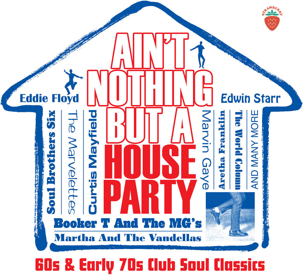 Ain't Nothing But A House Party: 60s & Early 70s Club Soul Classics / Various [CD]