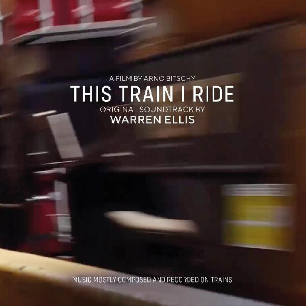 This Train I Ride (Original Motion Picture Soundtrack) [LP]