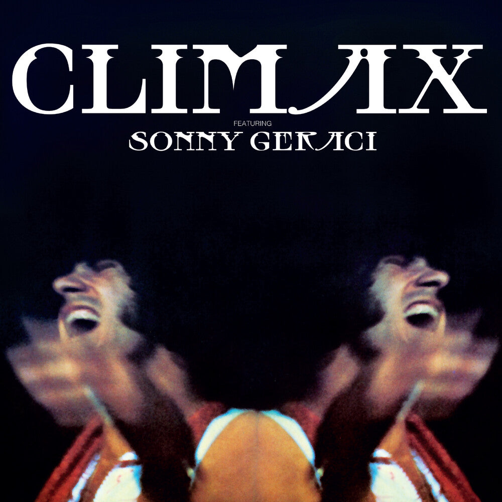 Climax - Featuring Sonny Geraci [Colored Vinyl] [180 Gram]