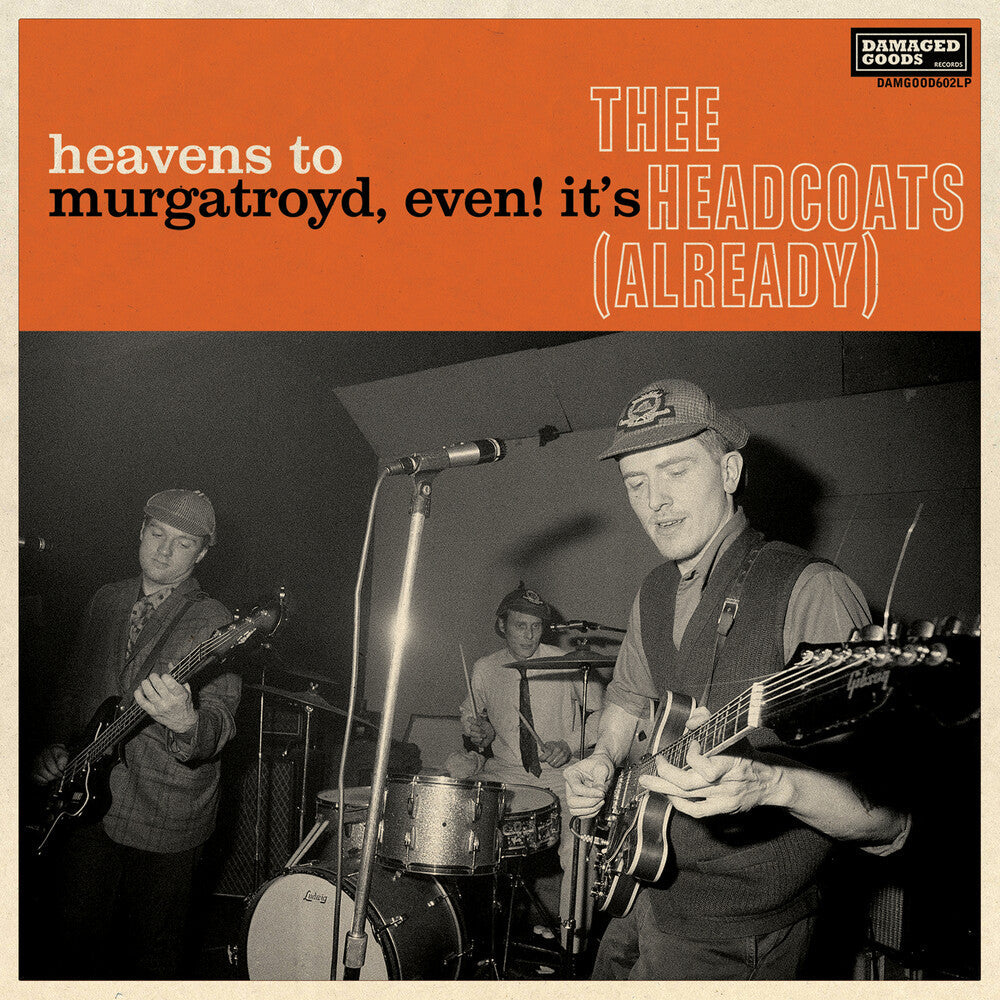 Heavens To Murgatroyd, Even It's Thee Headcoats [LP]