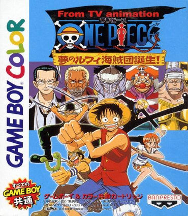 From TV Animation One Piece - Yume no Luffy Kaizokudan Tanjou! [Japan Import] (Gameboy Color) (ONLINE ORDER ONLY)