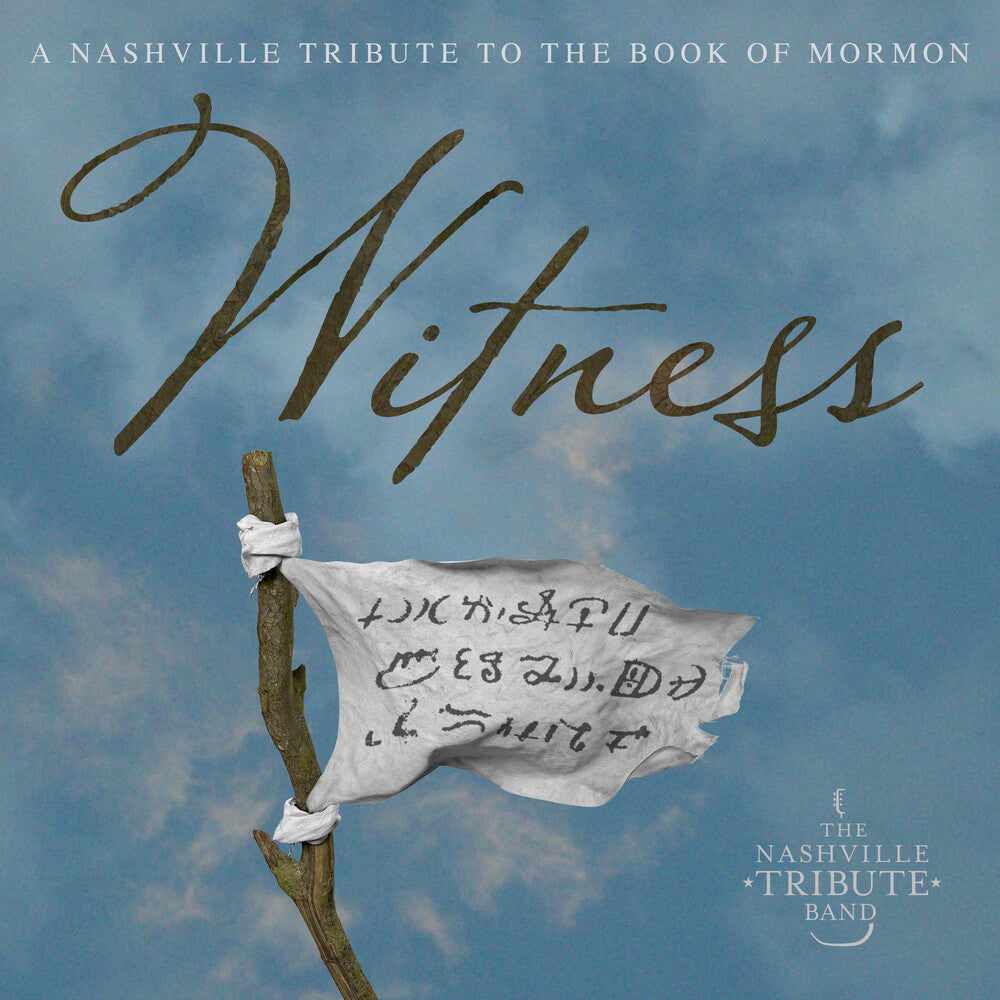Witness: A Nashville Tribute To The Book Of Mormon [CD]