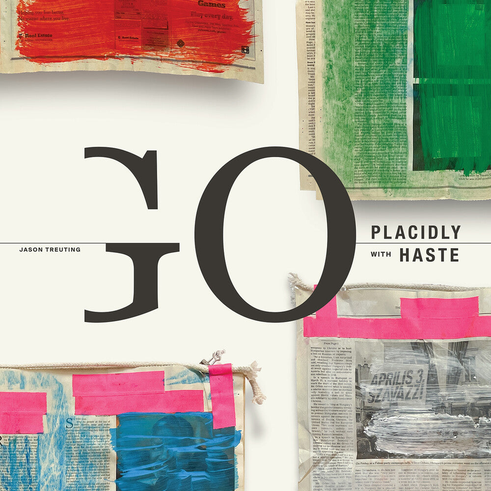 Go Placidly With Haste [LP]