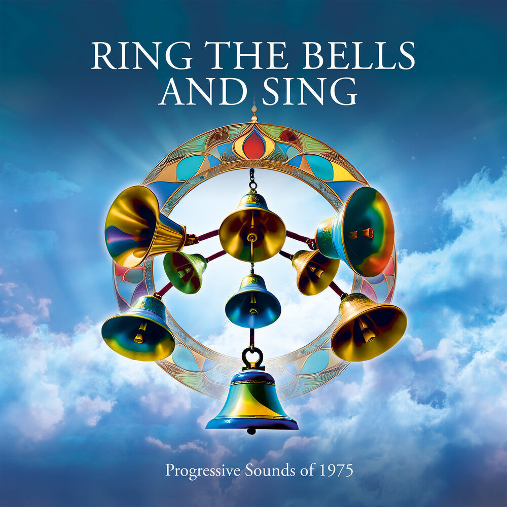 Ring The Bells & Sing: Progessive Sounds Of 1975 [CD]