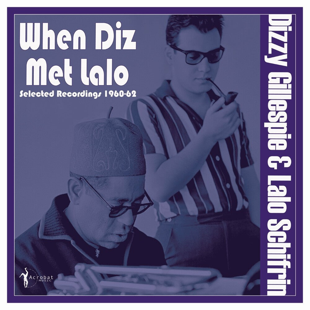 When Diz Met Lalo: Selected Recordings 1960-62 [LP]