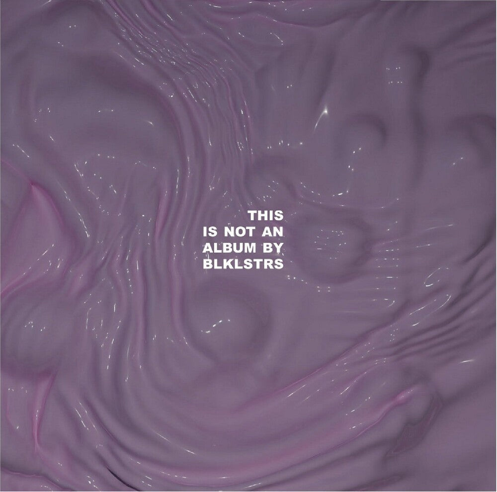 This Is Not An Album By Blklstrs [LP]