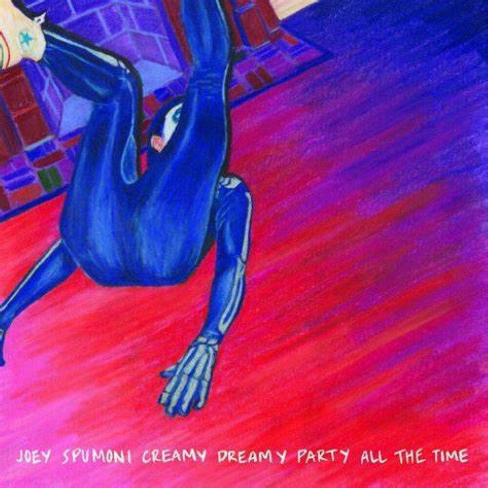 Joey Spumoni Creamy Dreamy Party All The Time [LP]