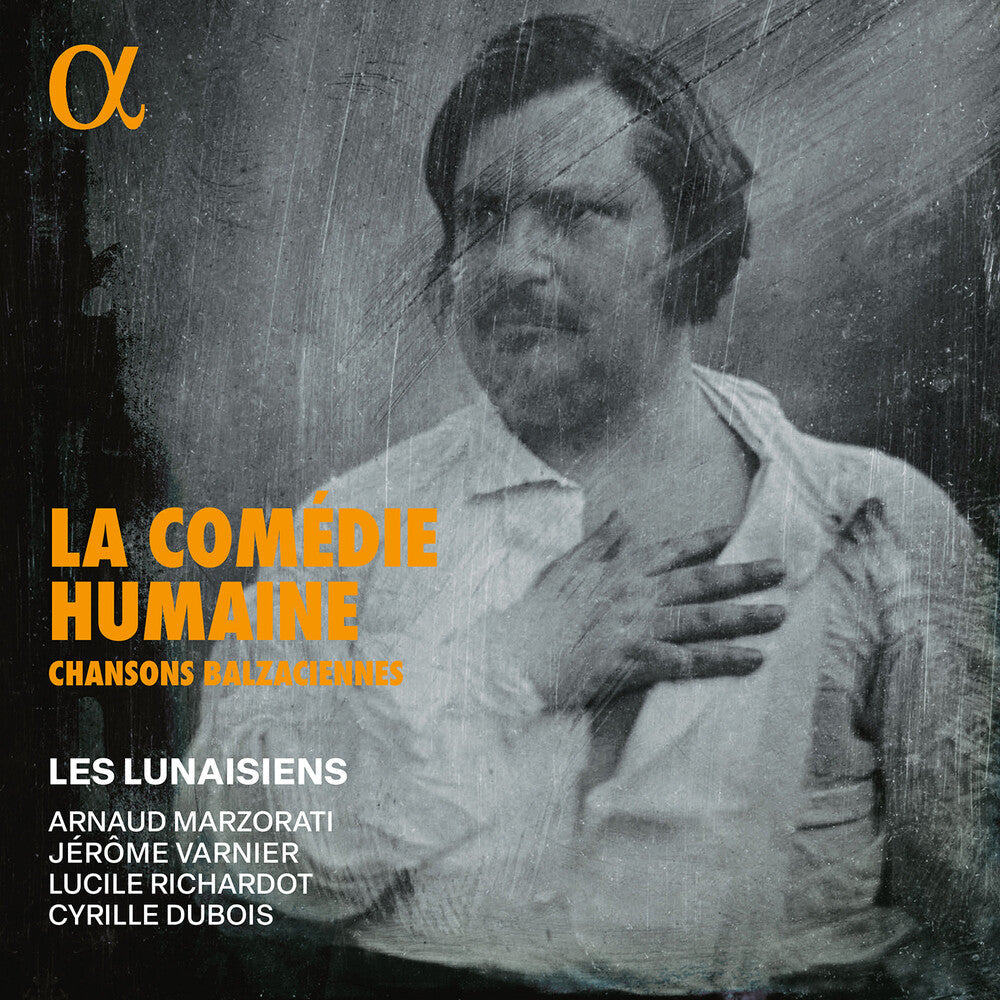 La Comedie Humaine - Chansons Balzaciennes [CD]