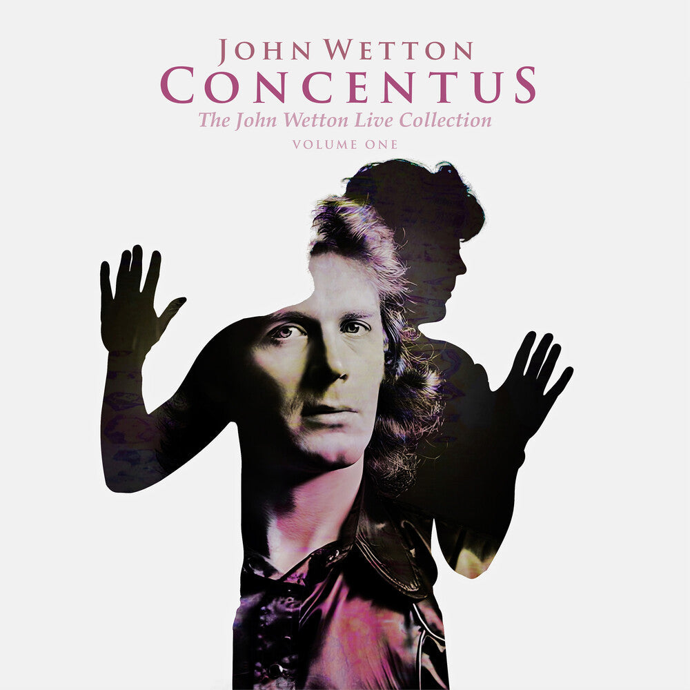 Concentus: The John Wetton Live Collection Vol 1 [CD]
