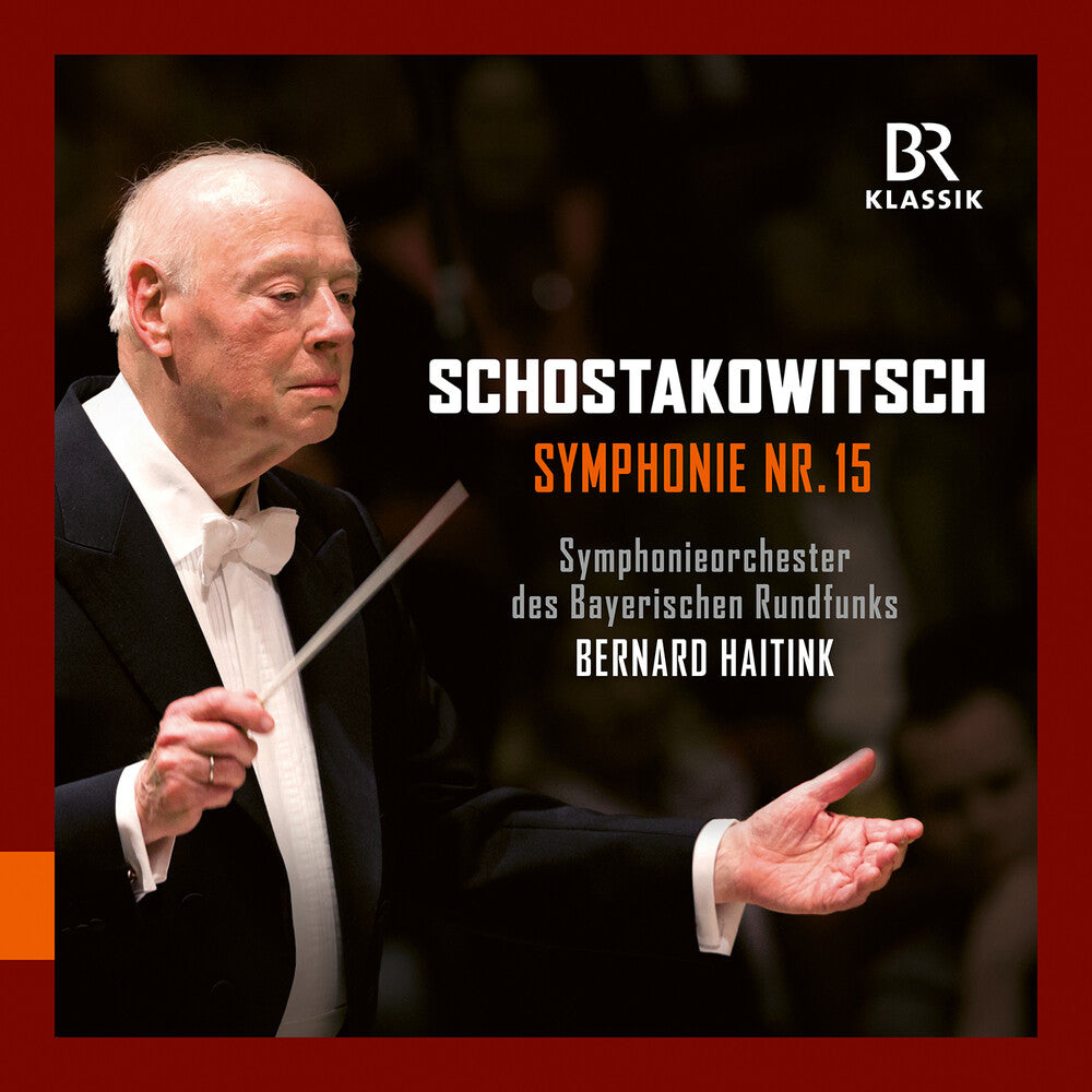 Symphony No. 15 With Bernard Haitink [CD]