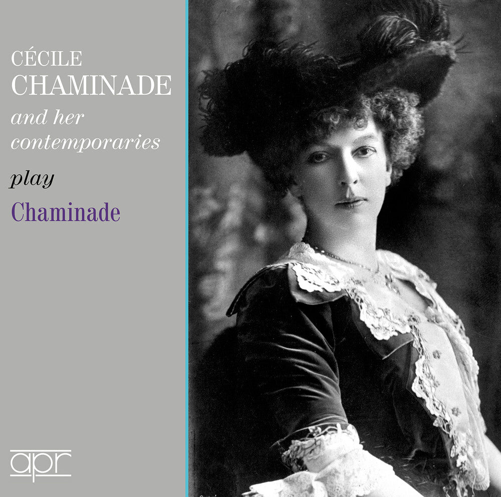 Cecile Chaminade & Her Contemporaries Play [CD]