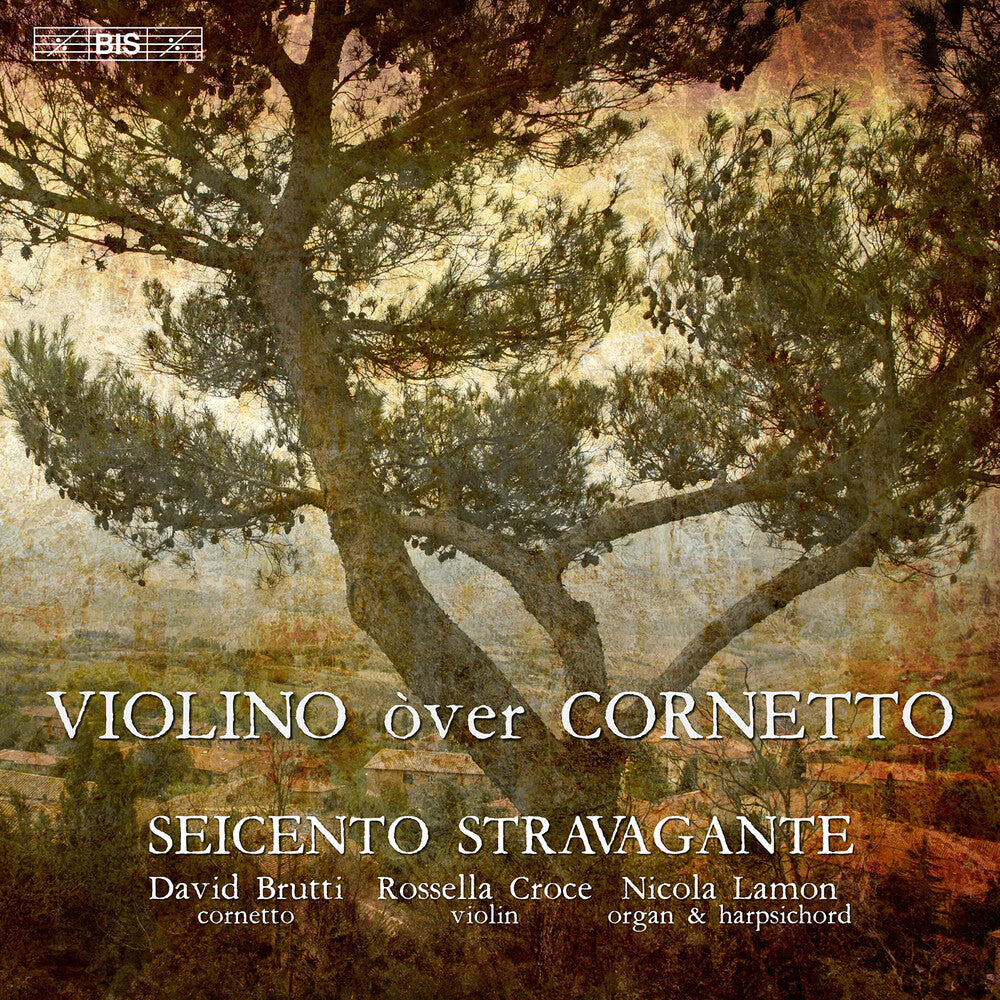 Seicento Stravagante - Violino Over Cornetto [CD]