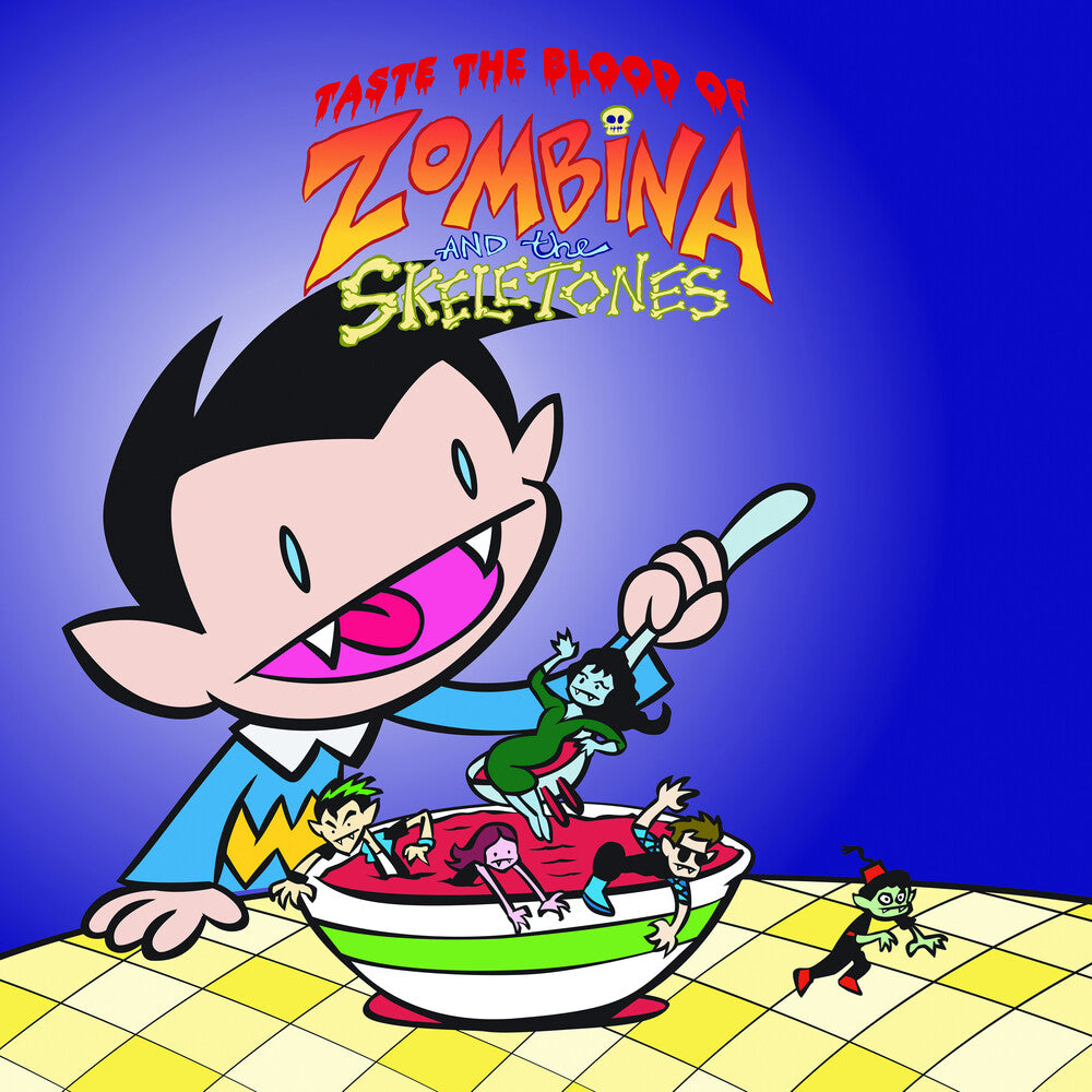 Taste The Blood Of Zombina & The Skeletones [Limited Edition]