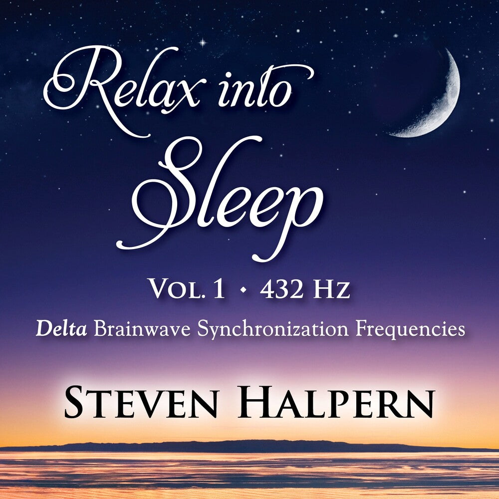 Relax Into Sleep Vol 1 432hz [CD]