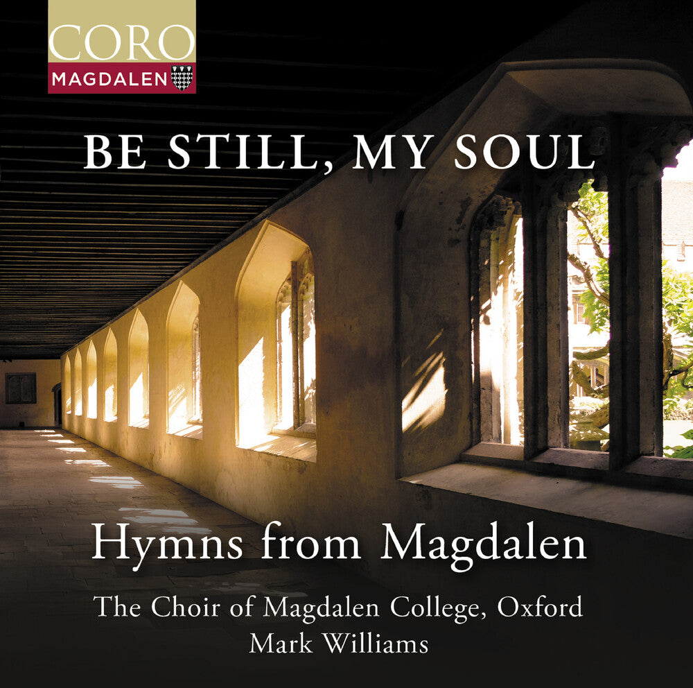 Be Still My Soul - Hymns From Magdalen [CD]