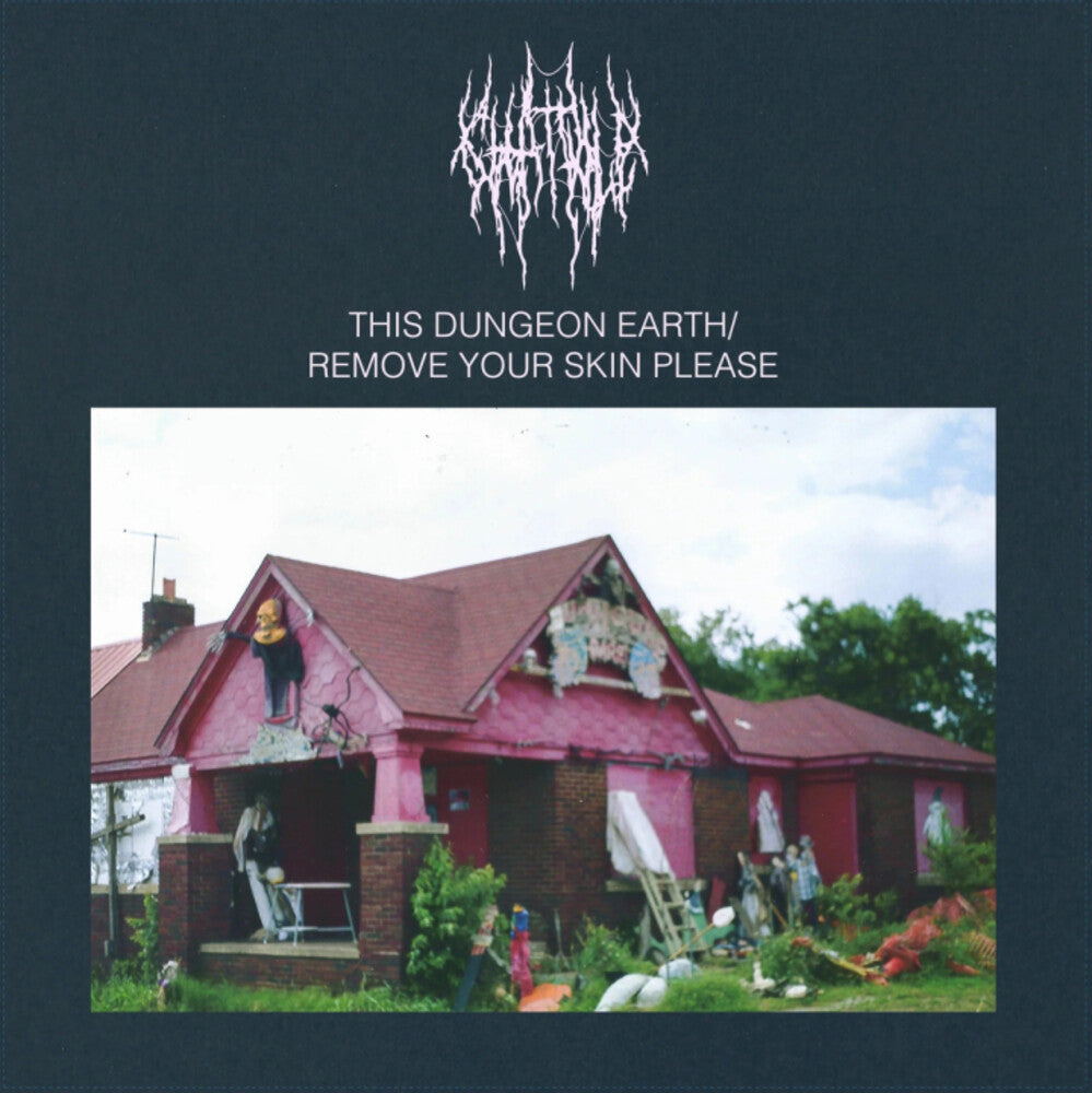 This Dungeon Earth / Remove Your Skin Please [LP]