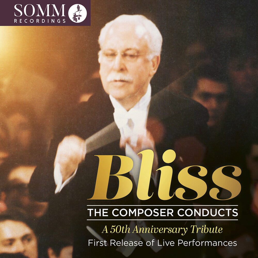 Bliss: The Composer Conducts [CD]