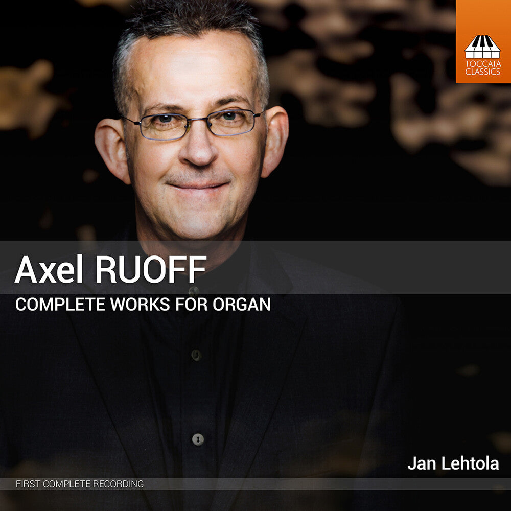 Axel Ruoff: Complete Works For Organ Vol. 1-5 [CD]